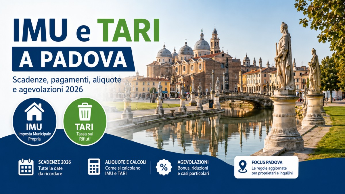 IMU e TARI a Padova 2026: scadenze, pagamenti, aliquote e agevolazioni